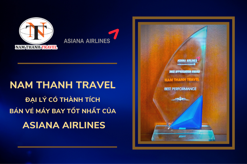 Nam Thanh Travel - Đại lý có thành tích bán vé tốt nhất của Asiana Airlines
